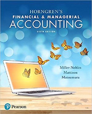 horngrens financial and managerial accounting 6th edition nobles solutions manual