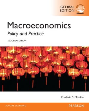 macroeconomics policy and practice global 2nd edition mishkin test bank