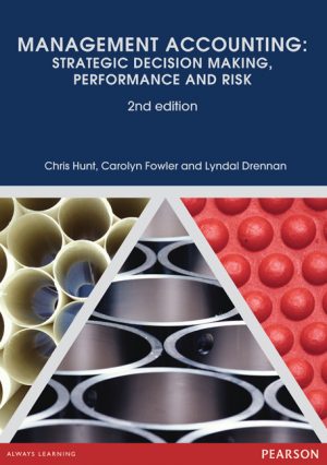 management accounting strategic decision making performance and risk 2nd edition hunt solutions manual