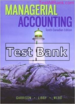 managerial accounting canadian 10th edition crosson test bank