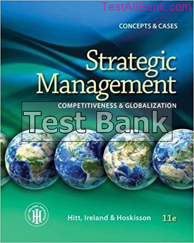 Strategic Management Concepts Competitiveness And Globalization 11th ...