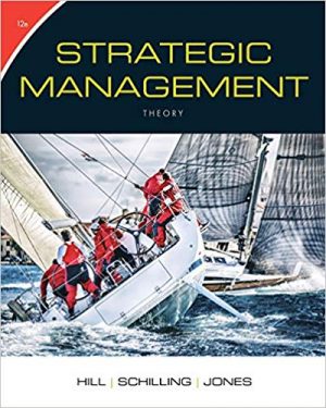 strategic management theory an integrated approach 12th edition hill solutions manual