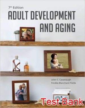 adult development and aging 7th edition cavanaugh test bank