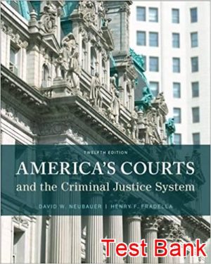 americas courts and the criminal justice system 12th edition neubauer test bank