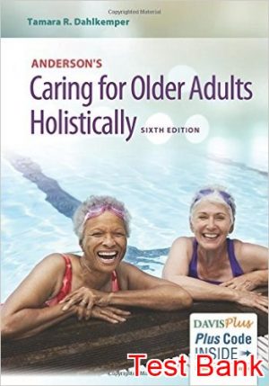 andersons caring for older adults holistically 6th edition dahlkemper test bank
