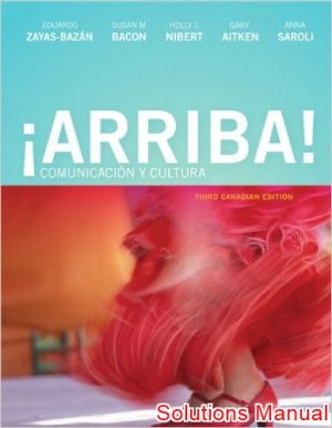 arriba comunicacion y cultura canadian 3rd edition zayas bazan solutions manual