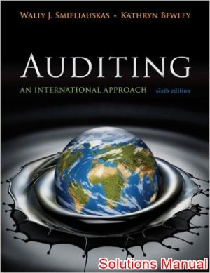 auditing an international approach 6th edition smieliauskas solutions manual