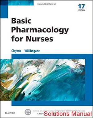 basic pharmacology for nurses 17th edition clayton solutions manual