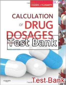 calculation of drug dosages a work text 9th edition ogden test bank