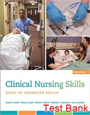 clinical nursing skills basic to advanced skills 9th edition smith test bank