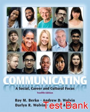 communicating a social cultural and career focus 12th edition berko test bank