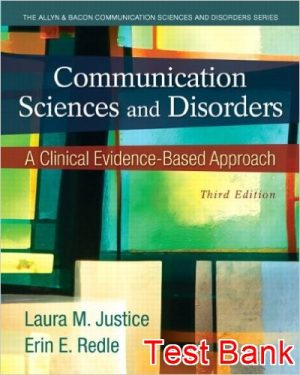 communication sciences and disorders a clinical evidence based approach 3rd edition justice test bank