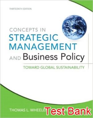 concepts in strategic management and business policy 13th edition wheelen test bank