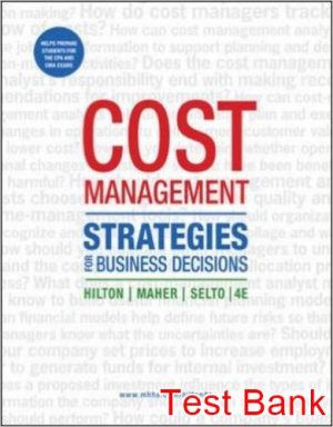 cost management strategies for business decisions 4th edition hilton test bank