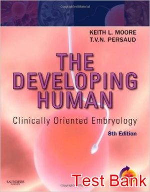 developing human clinically oriented embryology 8th edition moore test bank