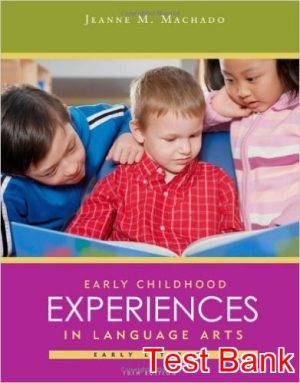 early childhood experiences in language arts early literacy 10th edition machado test bank