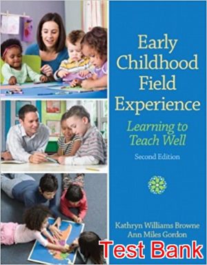 early childhood field experience learning to teach well 2nd edition kathryn test bank