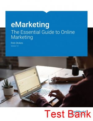 emarketing the essential guide to online marketing 1st edition stokes test bank
