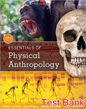 essentials of physical anthropology 10th edition jurmain test bank