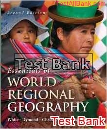 essentials of world regional geography 2nd edition white test bank