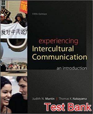 experiencing intercultural communication an introduction 5th edition martin test bank