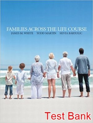 families across the life course 1st edition white test bank