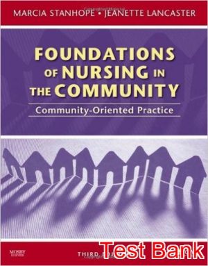 foundations of nursing in the community community oriented practice 3rd edition stanhope test bank