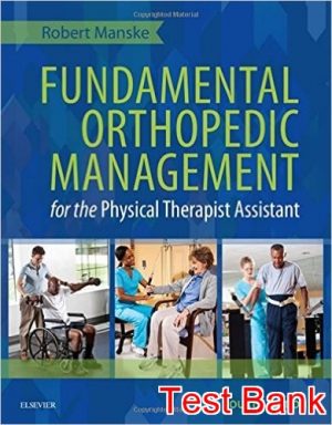 fundamental orthopedic management for the physical therapist assistant 4th edition manske test bank