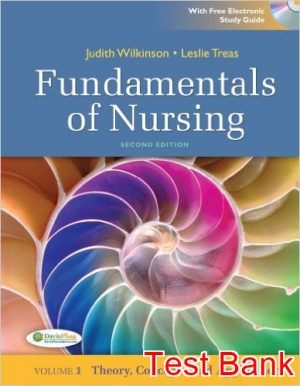 fundamentals of nursing vol 1 theory concepts and applications 2nd edition wilkinson test bank