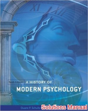 history of modern psychology 10th edition schultz solutions manual