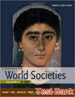 history of world societies volume 1 9th edition mckay test bank