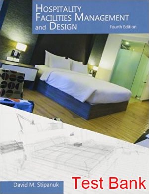hospitality facilities management and design 4th edition stipanuk test bank