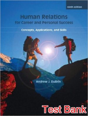 human relations for career and personal success concepts applications and skills 9th edition dubrin test bank