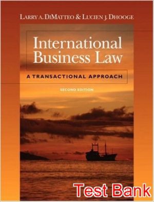international business law a transactional approach 2nd edition dimatteo test bank