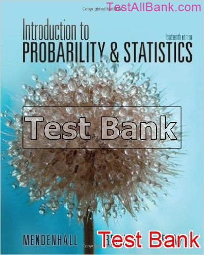 Introduction To Probability And Statistics 14th Edition Mendenhall Test ...