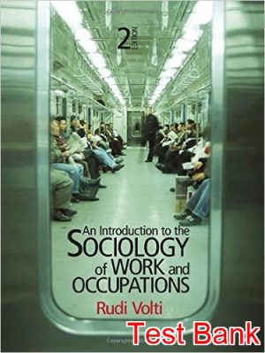 introduction to the sociology of work and occupations 2nd edition volti test bank