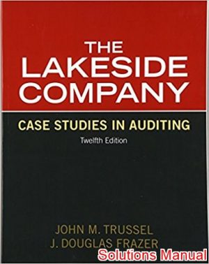 lakeside company case studies in auditing 12th edition trussel solutions manual