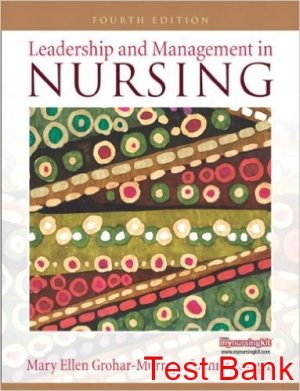 leadership and management for nurses 4th edition grohar muray test bank
