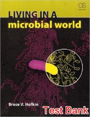 living in a microbial world 1st edition hofkin test bank