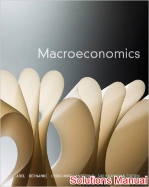 macroeconomics canadian 6th edition abel solutions manual