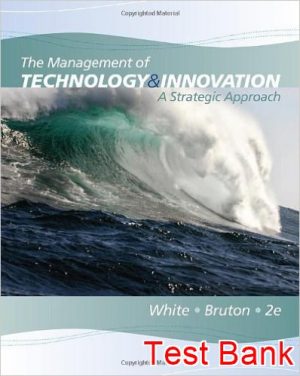 management of technology and innovation a strategic approach 2nd edition white test bank
