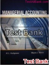 managerial accounting 6th edition hartgraves test bank