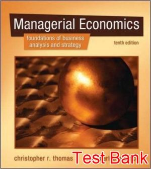 managerial economics foundations of business analysis and strategy 10th edition thomas test bank
