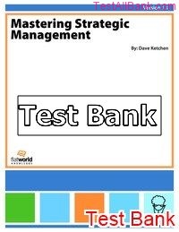 mastering strategic management 1.1 1st edition ketchen test bank