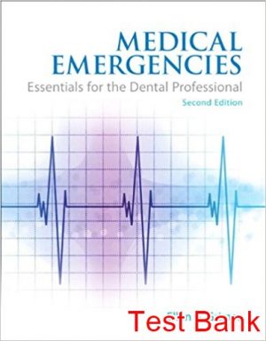 medical emergencies essentials for the dental professional 2nd edition grimes test bank
