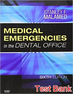 medical emergencies in the dental office 6th edition malamed test bank