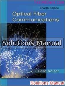 optical fiber communications 4th edition keiser solutions manual