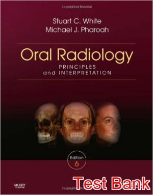 oral radiology principles and interpretation 6th edition white test bank