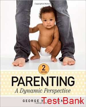 parenting a dynamic perspective 2nd edition holden test bank