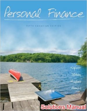 personal finance canadian 5th edition kapoor solutions manual